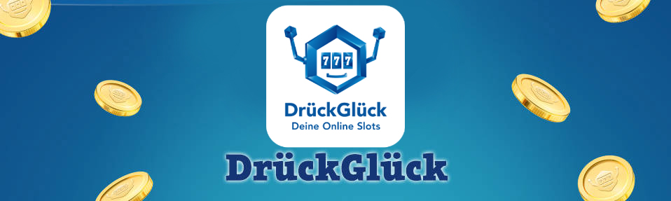 DrückGlück - Glücksspieltipp Nr. 6 - Slots